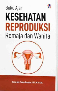 Image of Buku Ajar Kesehatan Reproduksi Remaja Wanita