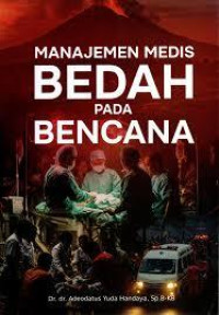 Image of Manajemen Medis Bedah Pada Bencana